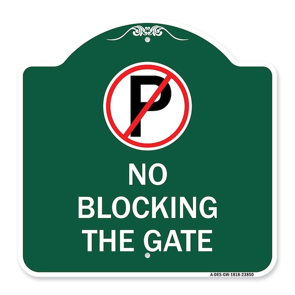 Signmission No Blocking Gate with Graphic, Green & White Aluminum Architectural Sign, 18" x 18", GW-1818-23850 A-DES-GW-1818-23850 - main